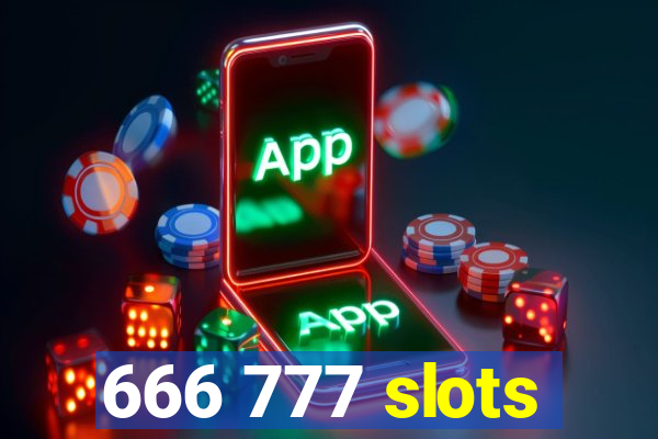 666 777 slots